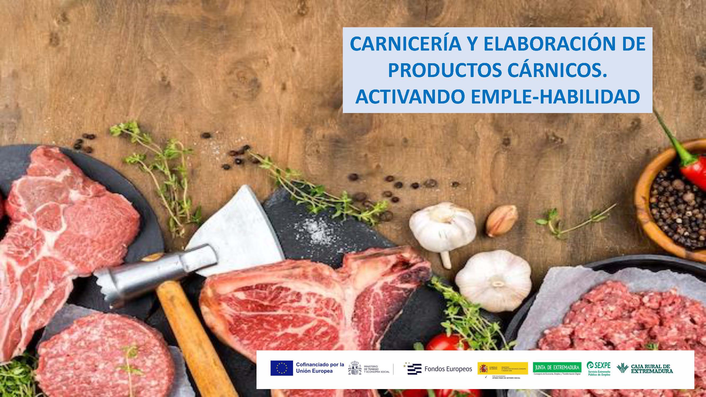 PR07/2024 CARNICERIA Y ELABORACIÓN DE PRODUCTOS CÁRNICOS. ACTIVANDO EMPLE-HABILIDAD